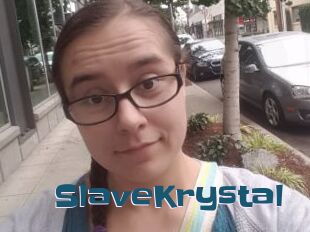 SlaveKrystal