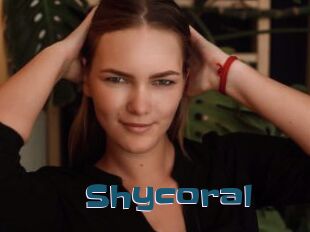 Shycoral