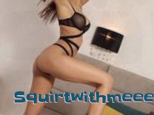 Squirtwithmeee