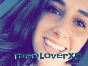 TacoLoverXO