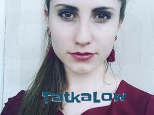 TatkaLow