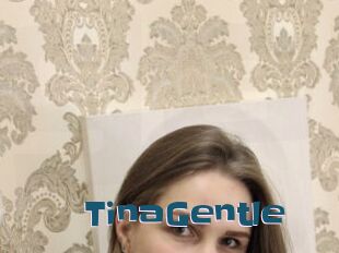 TinaGentle
