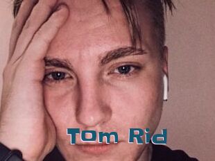 Tom_Rid