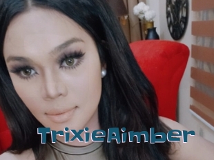 TrixieAimber