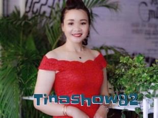 Tinashow82