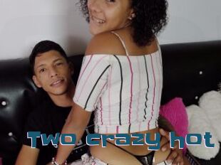 Two_crazy_hot