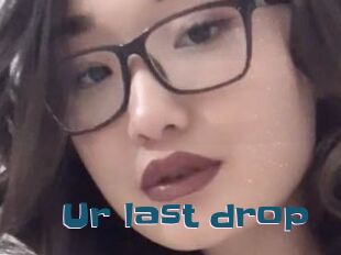 Ur_last_drop