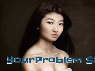 YourProblem_Si