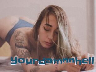 Yourdamnnhell