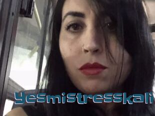 Yesmistresskali